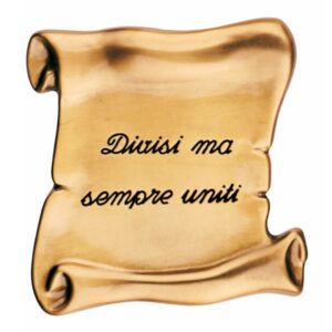 Pergamena commemorativa verticale in bronzo per lapidi – Dedica: Divisi ma sempre uniti.