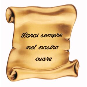 Pergamena commemorativa verticale in bronzo per lapidi – Dedica: Sarai sempre nel nostro cuore.