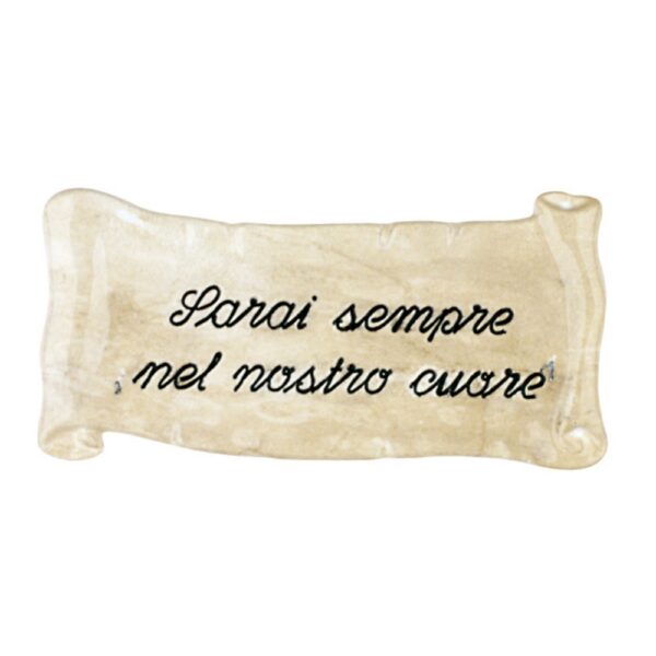 Pergamena commemorativa in bronzo per lapidi. Finitura marmo Botticino - Dedica: Sarai sempre nel nostro cuore.